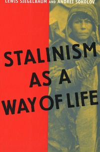 Titelbild: Stalinism as a Way of Life 9780300084801