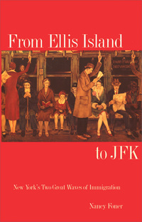 Omslagafbeelding: From Ellis Island to JFK: New York's Two Great Waves of Immigration 9780300082265