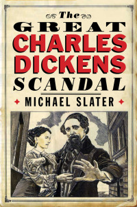 Cover image: The Great Charles Dickens Scandal 9780300112191