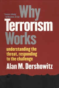 Cover image: Why Terrorism Works: Understanding the Threat, Responding to the Challenge 9780300101539