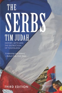 صورة الغلاف: The Serbs: History, Myth and the Destruction of Yugoslavia 9780300071139