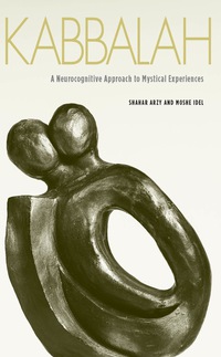 Omslagafbeelding: Kabbalah: A Neurocognitive Approach to Mystical Experiences 9780300152364
