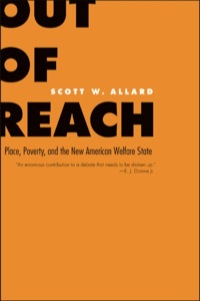 Cover image: Out of Reach: Place, Poverty, and the New American Welfare State 9780300120356