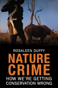 Cover image: Nature Crime: How We're Getting Conservation Wrong 9780300154344