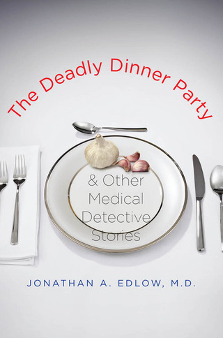 Cover image: The Deadly Dinner Party 9780300125580