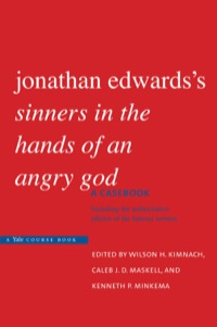 صورة الغلاف: Jonathan Edwards's "Sinners in the Hands of an Angry God": A Casebook 9780300140385