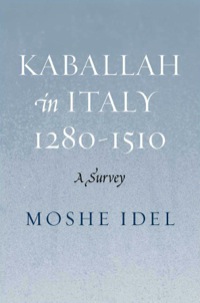 صورة الغلاف: Kabbalah in Italy, 1280-1510: A Survey 9780300126266