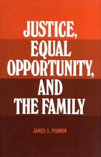 Imagen de portada: Justice, Equal Opportunity and the Family 9780300032499