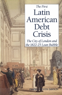 Cover image: The First Latin American Debt Crisis 9780300047271