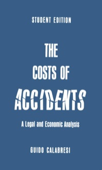 صورة الغلاف: The Cost of Accidents: A Legal and Economic Analysis 9780300011159