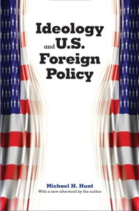 Titelbild: Ideology and U.S. Foreign Policy 9780300139259