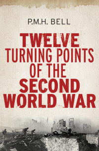 Omslagafbeelding: Twelve Turning Points of the Second World War 9780300148855
