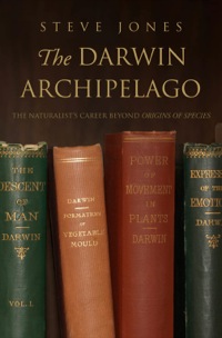 Cover image: The Darwin Archipelago: The Naturalist's Career Beyond Origin of Species 9780300155402