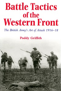 Imagen de portada: Battle Tactics of the Western Front: The British Army`s Art of Attack, 1916-18 9780300059106