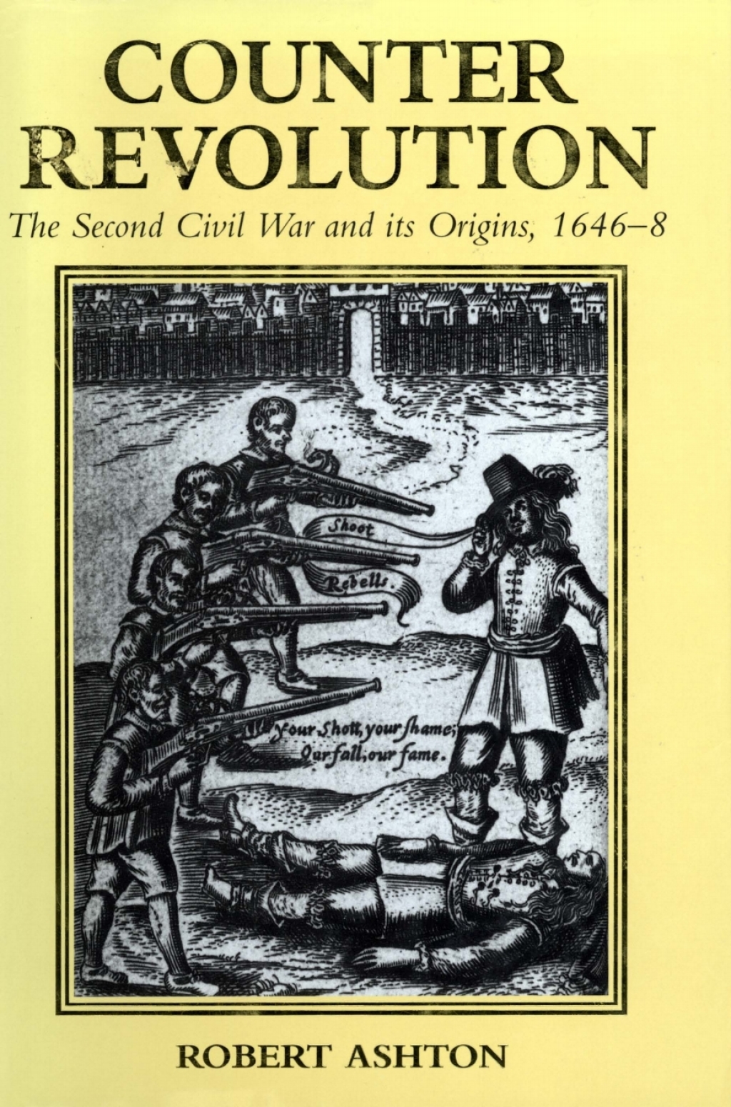 Counter-Revolution The Second Civil War and Its Origins, 1646-8