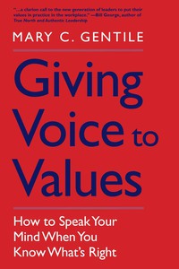 Omslagafbeelding: Giving Voice to Values: How to Speak Your Mind When You Know What?s Right 9780300161182