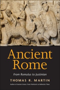 Cover image: Ancient Rome: From Romulus to Justinian 9780300160048