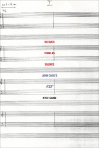 Cover image: No Such Thing as Silence: John Cage's 4'33" 9780300136999