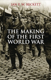 Cover image: The Making of the First World War 9780300162028