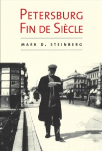 Cover image: Petersburg Fin de Siècle: The Darkening Landscape of Modern Times, 1905-1917 9780300165043