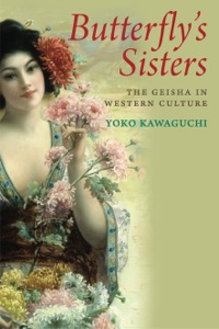 Imagen de portada: Butterfly's Sisters: The Geisha in Western Culture 9780300115215
