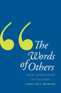 Cover image: The Words of Others: From Quotations to Culture 9780300167474