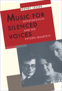 Cover image: Music for Silenced Voices: Shostakovich and His Fifteen Quartets 9780300169331