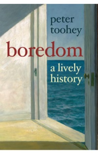 Cover image: Boredom: A Lively History 9780300141108