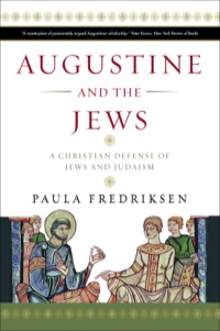 Imagen de portada: Augustine and the Jews: A Christian Defense of Jews and Judaism 9780300166286