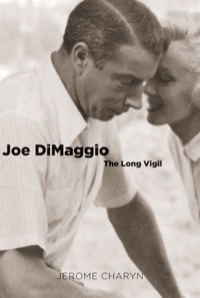 Titelbild: Joe DiMaggio: The Long Vigil 9780300123289