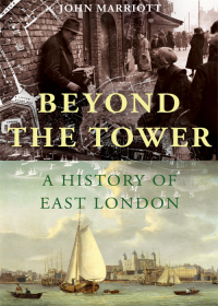 表紙画像: Beyond the Tower: A History of East London 9780300148800