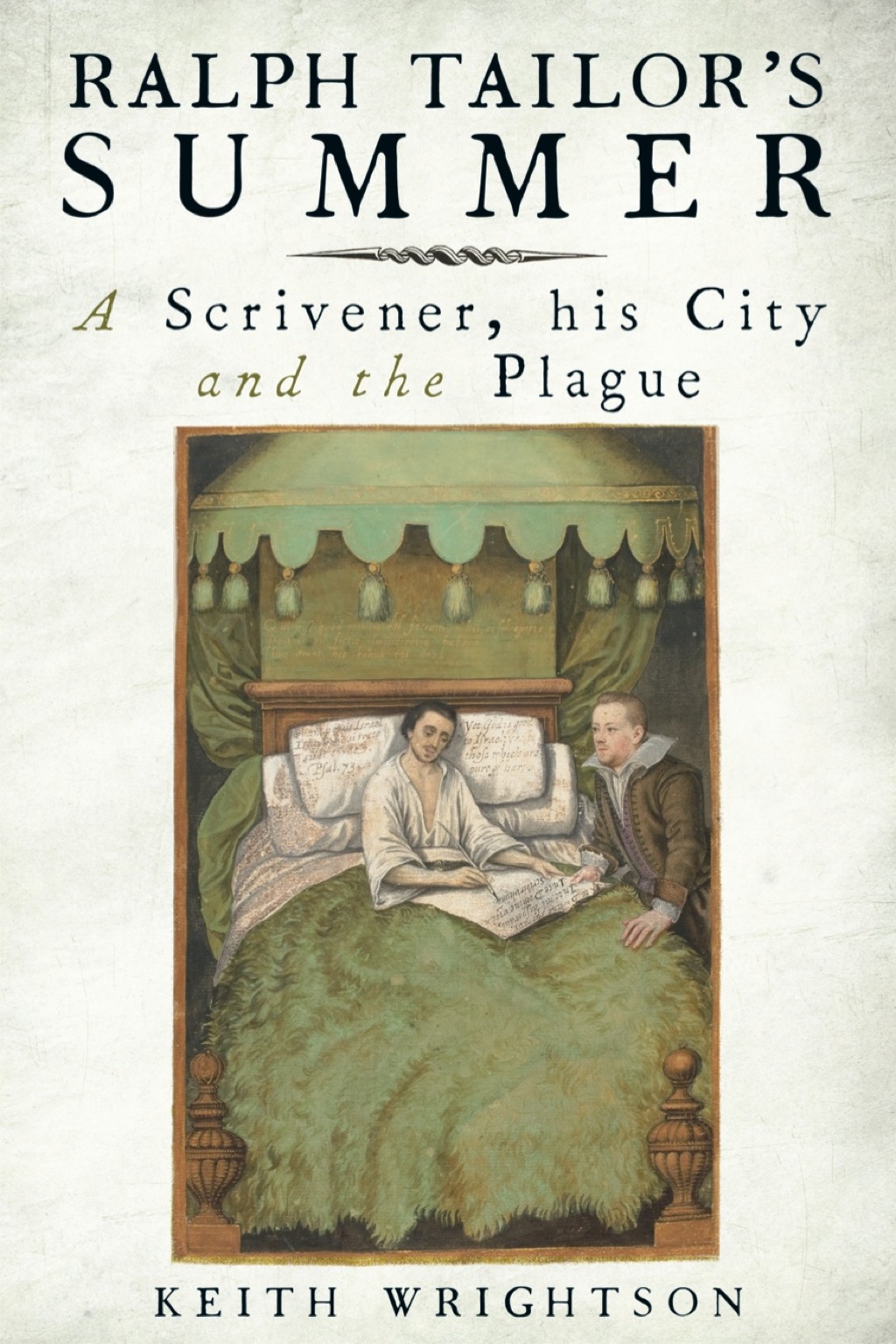 Ralph Tailor’s Summer: A Scrivener, His City and the Plague