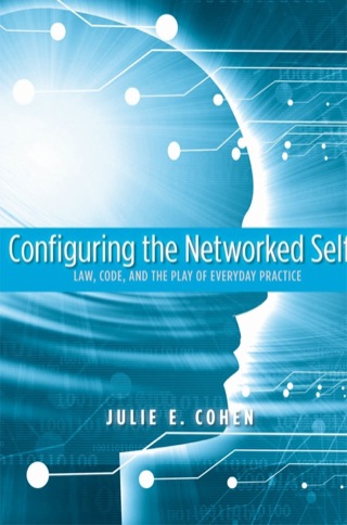 Cover image: Configuring the Networked Self 9780300125436