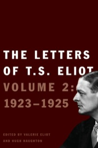 Cover image: The Letters of T. S. Eliot: Volume 1: 1898-1922, Revised Edition 9780300176865