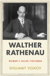 Cover image: Walther Rathenau: Weimar's Fallen Statesman 9780300144314