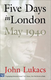 Cover image: Five Days in London, May 1940 9780300080308