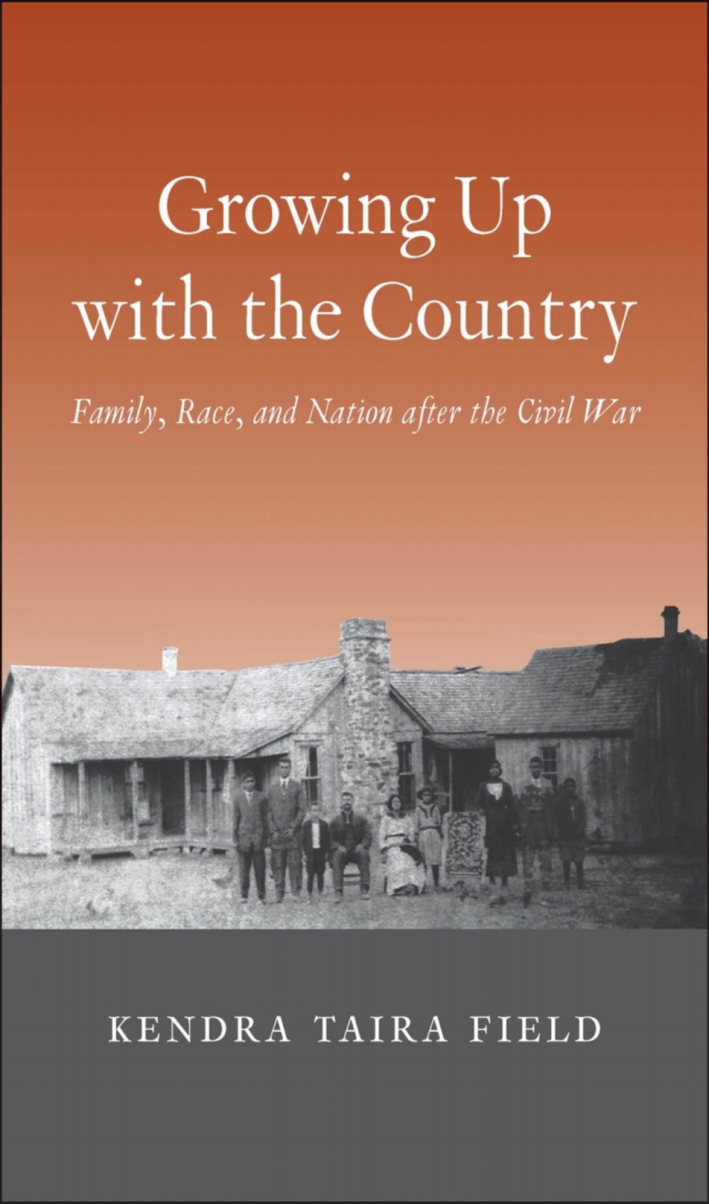 Growing Up with the Country Family, Race, and Nation after the Civil War