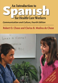 Cover image: An Introduction to Spanish for Health Care Workers: Communication and Culture 4th edition 9780300212976