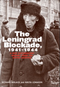 Cover image: The Leningrad Blockade, 1941-1944: A New Documentary History from the Soviet Archives 9780300110296