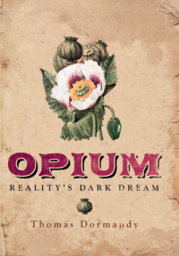 صورة الغلاف: Opium: Reality's Dark Dream 9780300175325