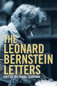 Omslagafbeelding: The Leonard Bernstein Letters 9780300179095