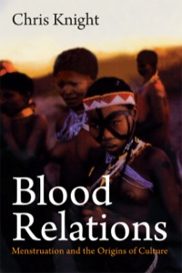 Cover image: Blood Relations: Menstruation and the Origins of Culture 9780300049114