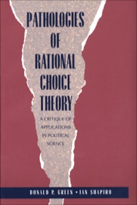 Cover image: Pathologies of Rational Choice Theory: A Critique of Applications in Political Science 9780300066364
