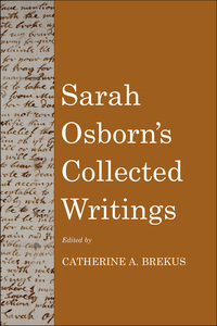 صورة الغلاف: Sarah Osborn’s Collected Writings 9780300182897