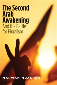 Cover image: The Second Arab Awakening: And the Battle for Pluralism 9780300186390