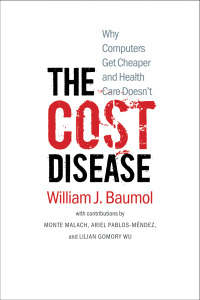 Omslagafbeelding: The Cost Disease 9780300179286