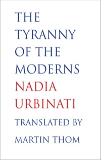 Cover image: The Tyranny of the Moderns 9780300182774