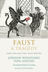صورة الغلاف: Faust: A Tragedy, Parts One and Two, Fully Revised 1st edition 9780300189698