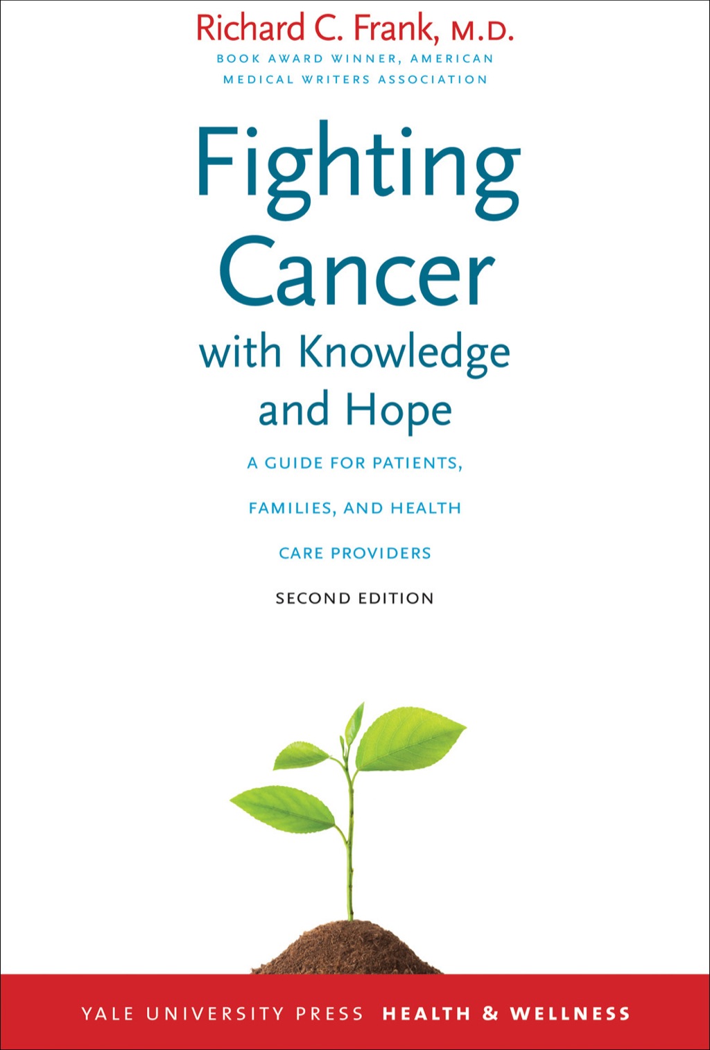 Fighting Cancer with Knowledge and Hope 2nd Edition