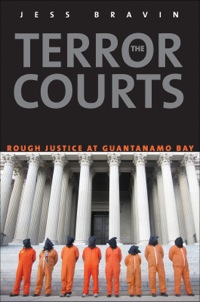 Imagen de portada: The Terror Courts: Rough Justice at Guantanamo Bay 9780300189209